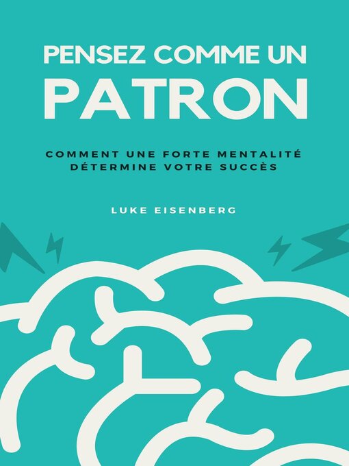 Title details for Pensez Comme Un Patron by Luke Eisenberg - Available